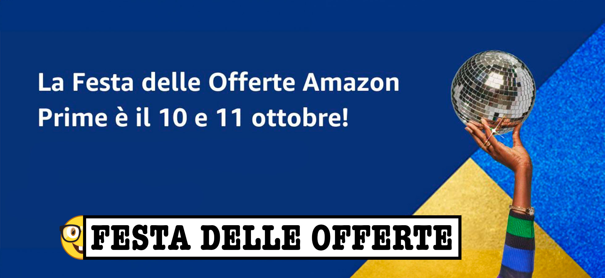 https://www.affaridanerd.it/wp-content/uploads/2023/09/Amazon-annuncia-la-Festa-delle-Offerte-Prime-il-10-e-11-ottobre-1.jpg
