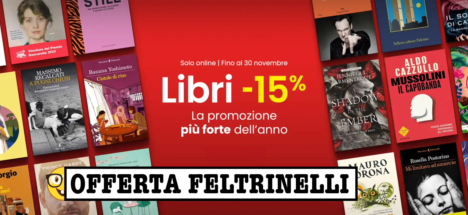 Libri e Fumetti scontati del 15% su Feltrinelli per tutto novembre!