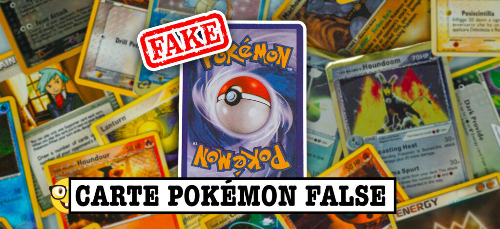 Carte Pokémon False: come riconoscerle - Affari da Nerd