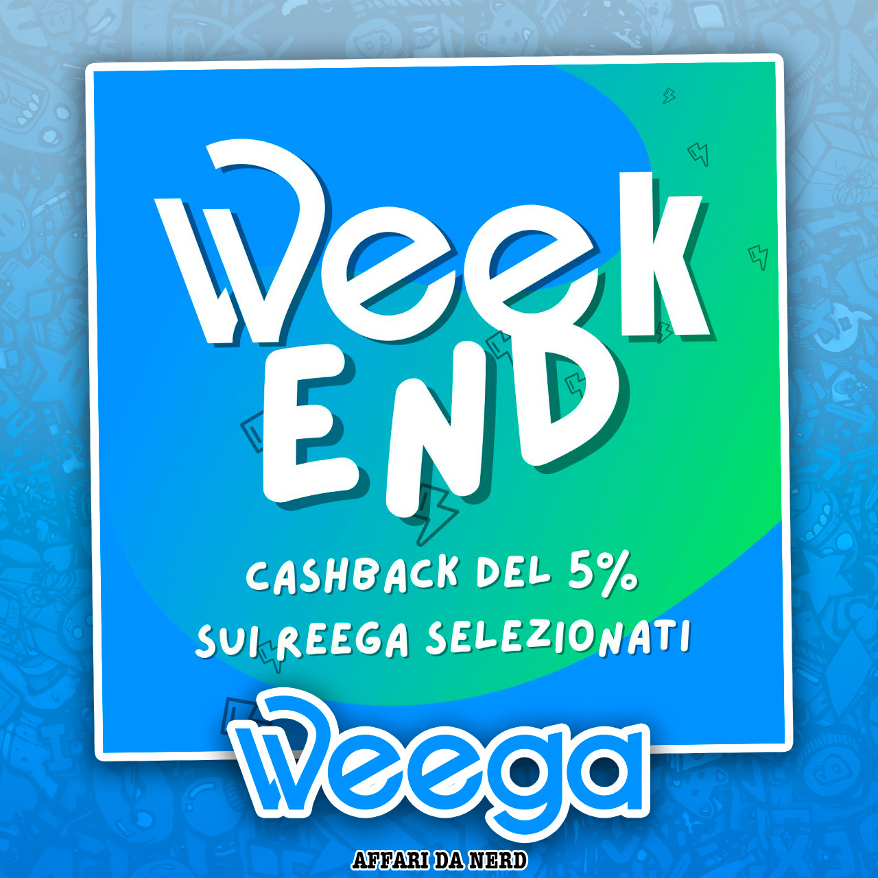 5% di Cashback durante i Weekend
